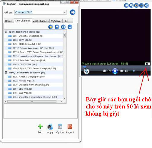 adcvietnam-sopcast-6 Bạn đợi 1 tí nó load đến 80% là bạn có thể xem trọn vẹn trận đấu mà không lo bị giật.