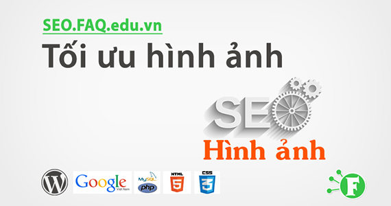 Tối ưu hình ảnh cho SEO Tối ưu hình ảnh cho SEO