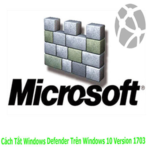 Tắt Windows Defender trên Windows 10